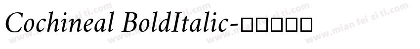 Cochineal BoldItalic字体转换